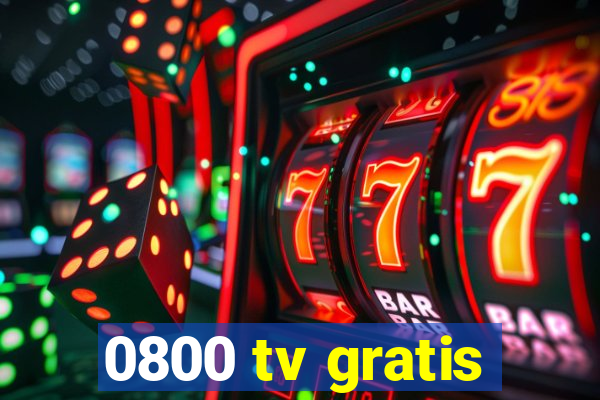0800 tv gratis